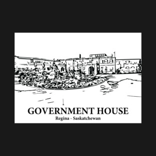 Government House - Regina SK T-Shirt