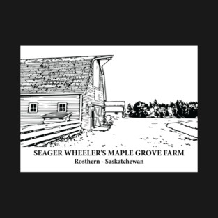 Seager Wheeler's Maple Grove Farm - Rosthern SK T-Shirt