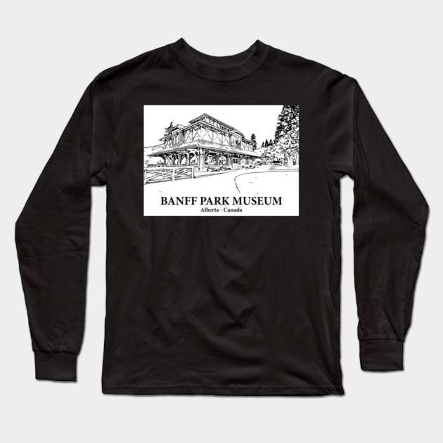 Banff Park Museum - Alberta Long Sleeve T-Shirt by Lakeric