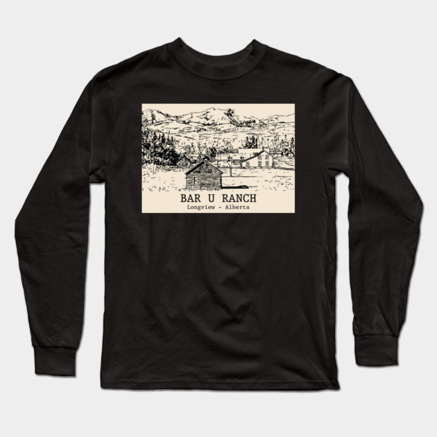 Bar U Ranch - Longview AB Long Sleeve T-Shirt by Lakeric