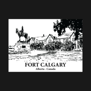 Fort Calgary - Alberta T-Shirt