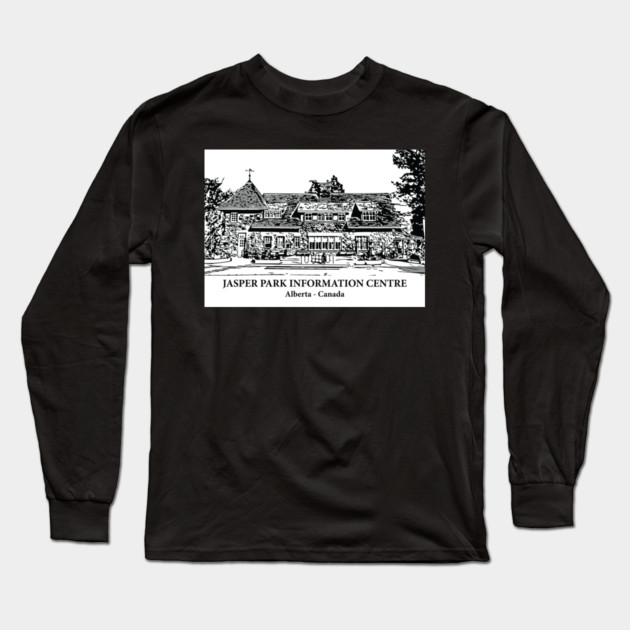 Jasper Park Information Centre - Alberta Long Sleeve T-Shirt by Lakeric