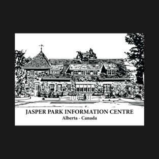 Jasper Park Information Centre - Alberta T-Shirt