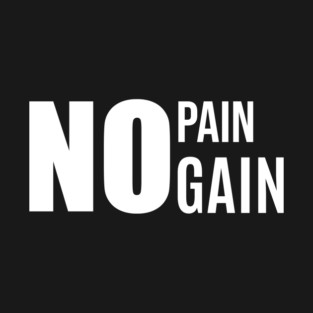 No Pain Gain Gym Motivational T-Shirt
