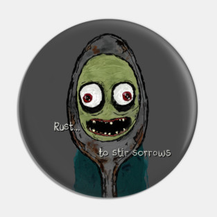 Rusty Spoon was the name of Mr Salad's costume Pin