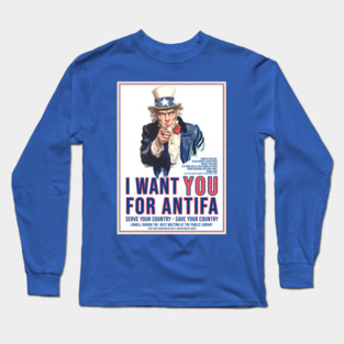 I Want You for Antifa Long Sleeve T-Shirt