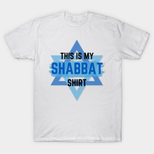 This Is My Shabbat Shirt T-Shirt