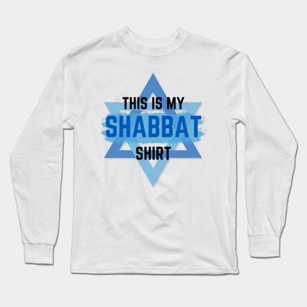 This Is My Shabbat Shirt Long Sleeve T-Shirt by Uri Zehavi