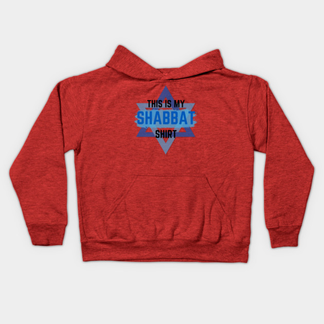 This Is My Shabbat Shirt Kids Hoodie by Uri Zehavi