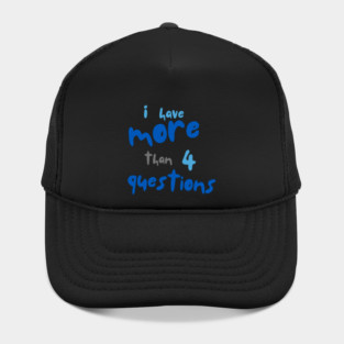 More Than Four Questions Hat
