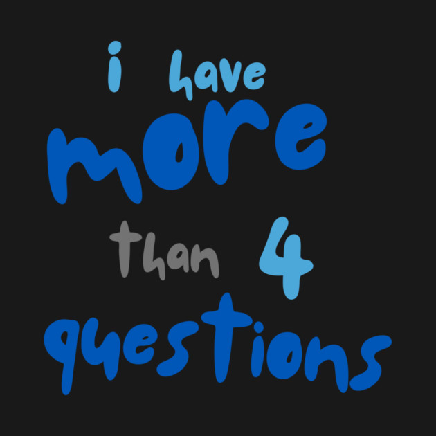 More Than Four Questions by Uri Zehavi