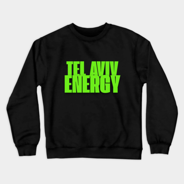 Tel Aviv Energy Crewneck Sweatshirt by Uri Zehavi