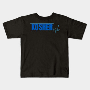 Kosher-ish Kids T-Shirt