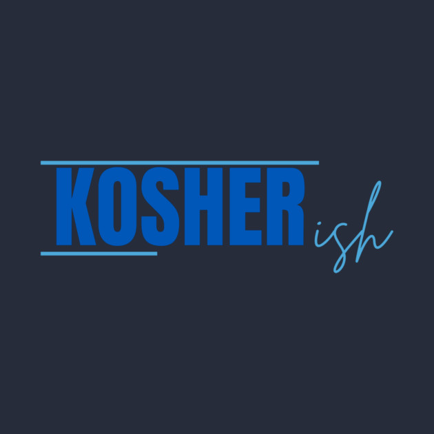 Kosher-ish by Uri Zehavi