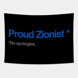 Proud Zionist. No Apologies. Tapestry