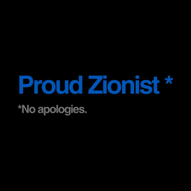 Proud Zionist. No Apologies. by Uri Zehavi