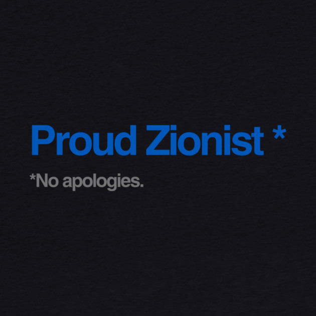 Proud Zionist. No Apologies. by Uri Zehavi