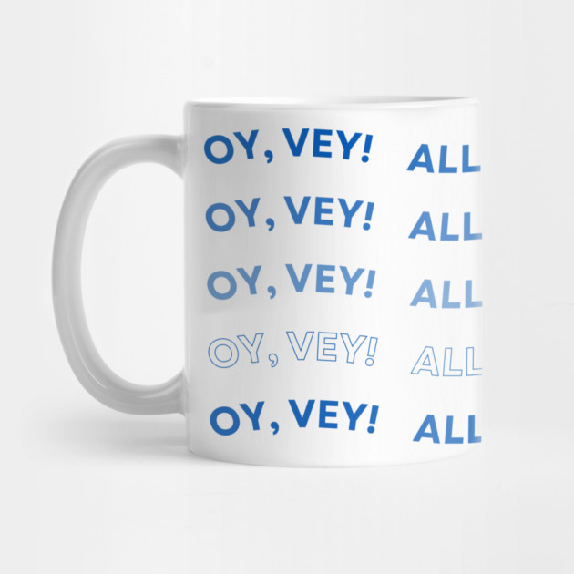 Oy Vey All Day by Uri Zehavi