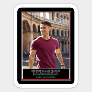 AND GOD MADE MAN Sticker