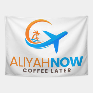 Aliyah Now, Coffee Later Tapestry