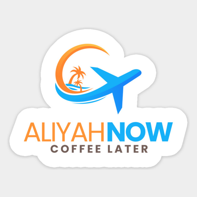 Aliyah Now, Coffee Later Magnet by Uri Zehavi