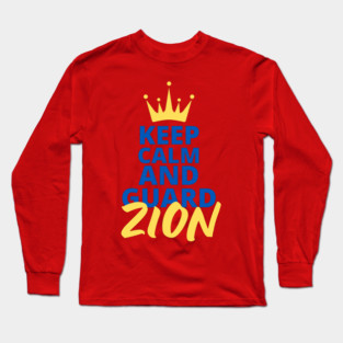 Keep Calm and Guard Zion Long Sleeve T-Shirt