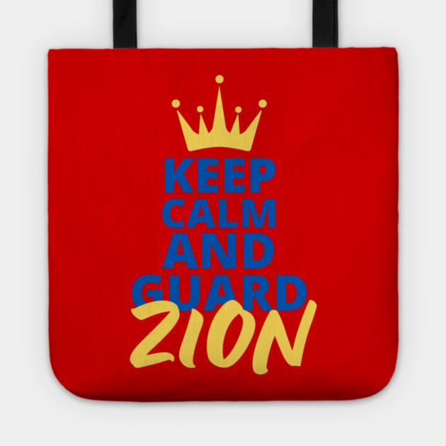 Keep Calm and Guard Zion Tote by Uri Zehavi