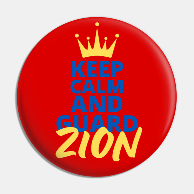 Keep Calm and Guard Zion Pin by Uri Zehavi