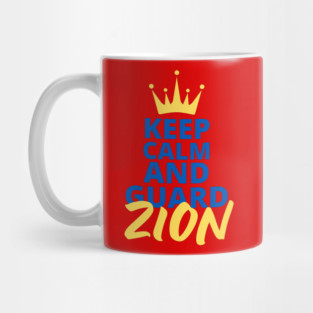 Keep Calm and Guard Zion Mug