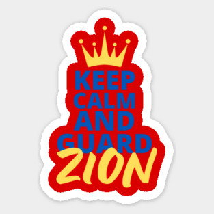 Keep Calm and Guard Zion Magnet