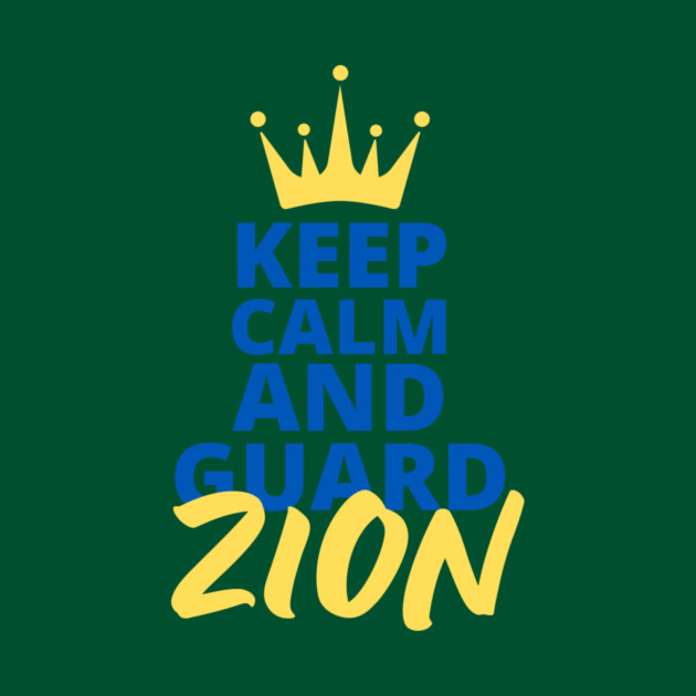 Keep Calm and Guard Zion by Uri Zehavi