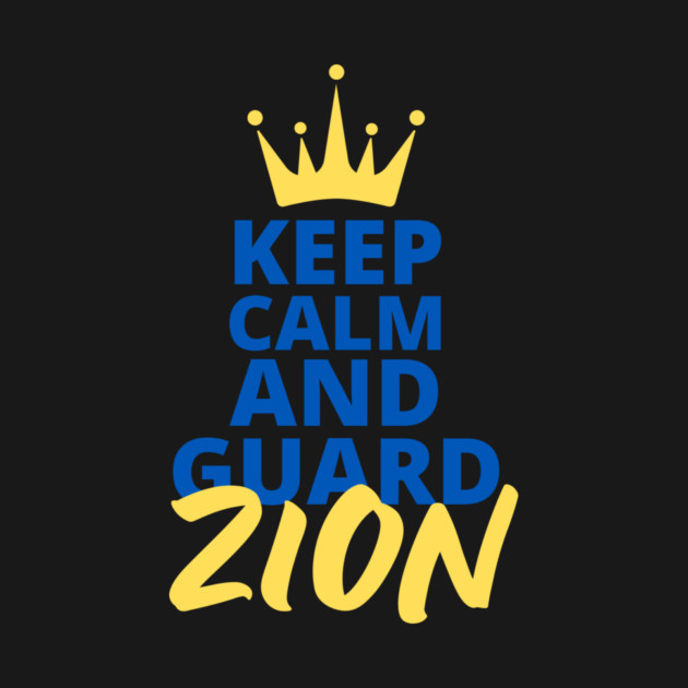 Keep Calm and Guard Zion by Uri Zehavi