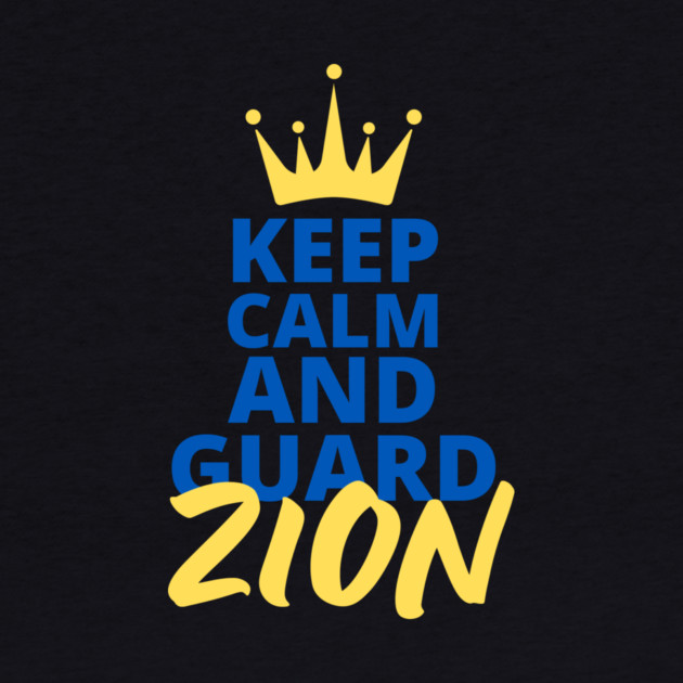 Keep Calm and Guard Zion by Uri Zehavi