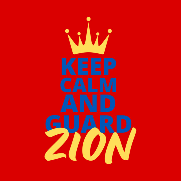 Keep Calm and Guard Zion by Uri Zehavi