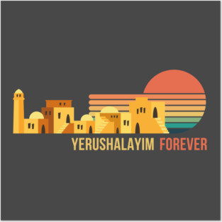 Yerushalayim Forever Posters and Art