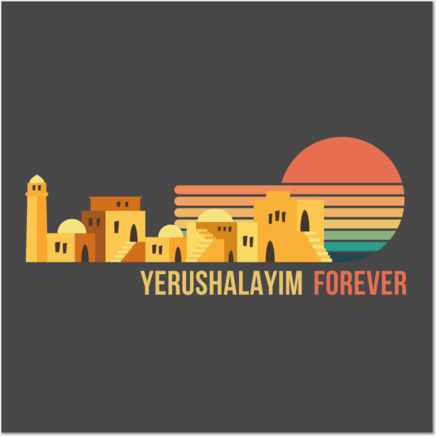 Yerushalayim Forever Wall Art by Uri Zehavi