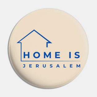 Home Is Jerusalem Pin