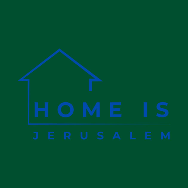 Home Is Jerusalem by Uri Zehavi