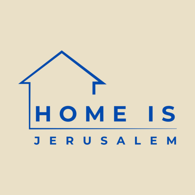 Home Is Jerusalem by Uri Zehavi