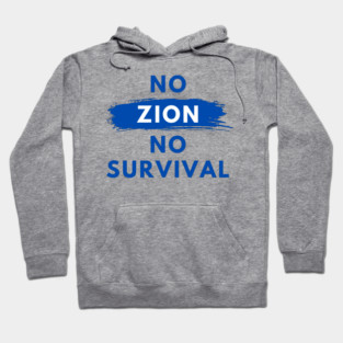 No Zion, No Survival Hoodie