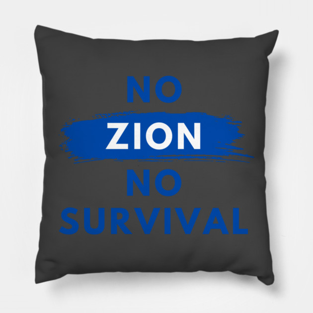 No Zion, No Survival Pillow by Uri Zehavi