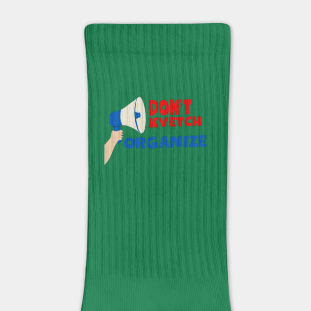 Don’t Kvetch, Organize by Uri Zehavi