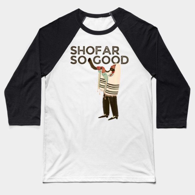 Shofar So Good Baseball T-Shirt by Uri Zehavi