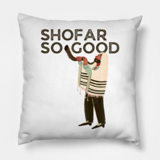 Shofar So Good Pillow