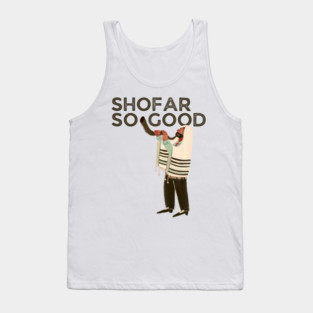 Shofar So Good Tank Top