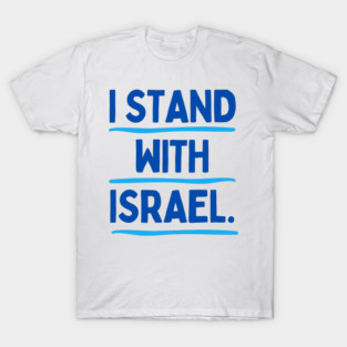 I Stand With Israel T-Shirt