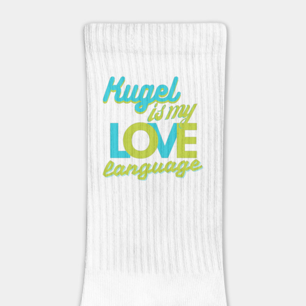 Kugel Is My Love Language by Uri Zehavi