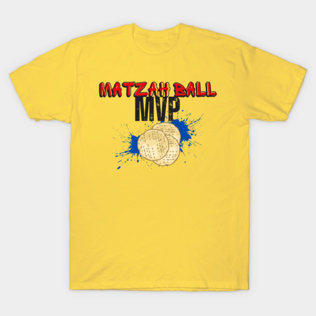 Matzah Ball MVP T-Shirt by Uri Zehavi
