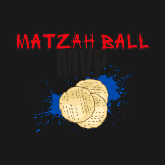 Matzah Ball MVP by Uri Zehavi