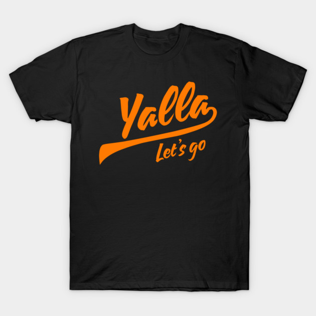 Yalla, Let’s Go T-Shirt by Uri Zehavi